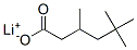 Hexanoic acid,3,5,5-trimethyl-,lithium salt